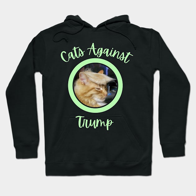 Funny Cats Anti-Trump - Cats Against Trump 8 Hoodie by mkhriesat